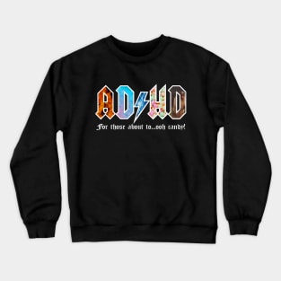 ADHD Crewneck Sweatshirt